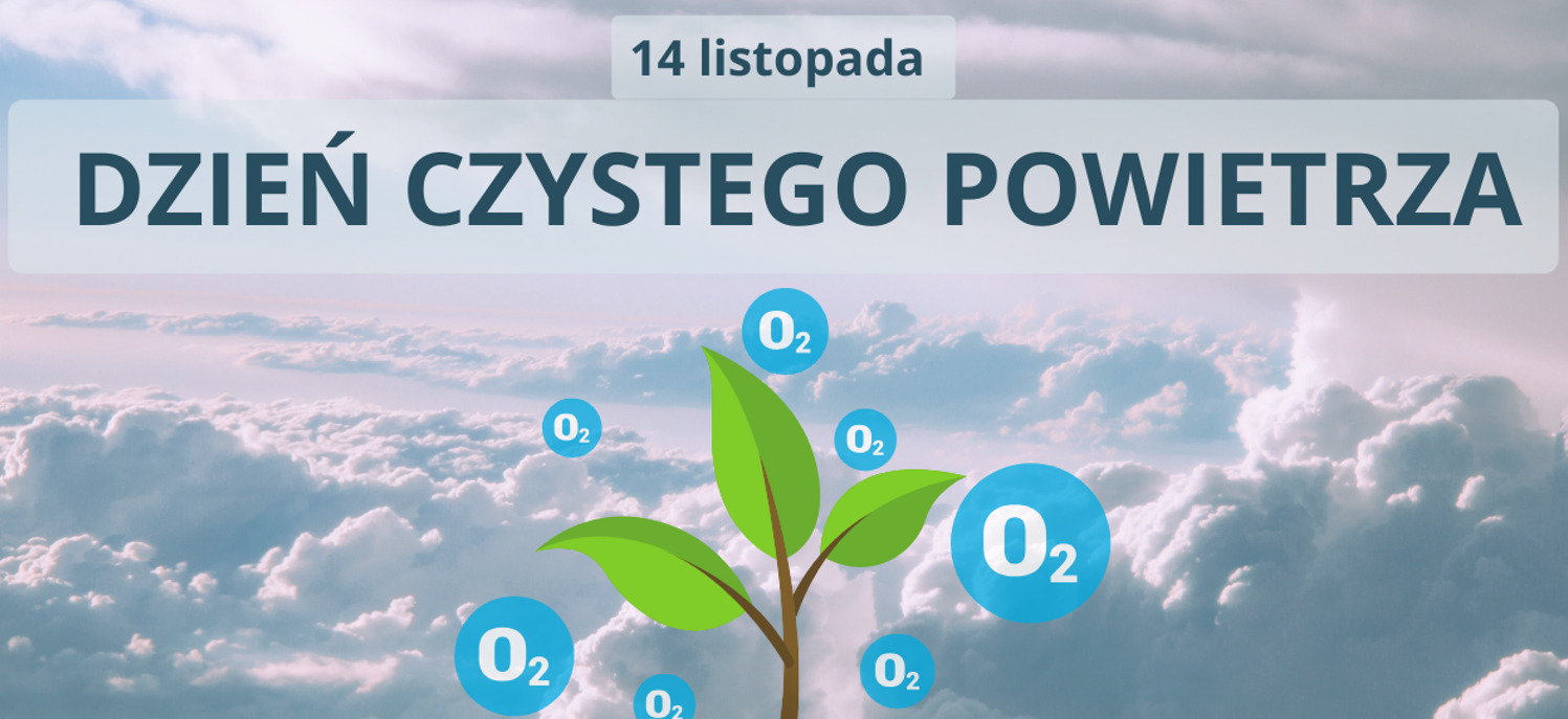 14 listopada – Dzień Czystego Powietrza